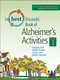 The Best Friends Book of Alzheimer's Activities (Volume One) by Virginia Bell, David Troxel, Robin Hamon, Tonya Cox, 9781878812889