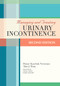 Managing & Treating Urinary Incontinence by Diane Newman, Alan Wein, 9781932529210