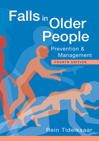 Falls in Older People (Prevention & Management) by Rein Tideiksaar, 9781932529449