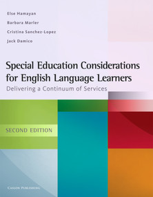 Special Education Considerations for English Language Learners (Delivering a Continuum of Services) by Else Hamayan, Barbara Marler, Cristina Sánchez-López, Jack Damico, 9781934000113
