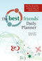 The Best Friends Daily Planner by Virginia Bell, David Troxel, 9781938870309