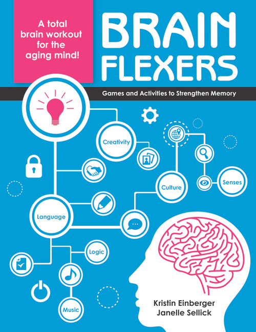 Brain Flexers (Games and Activities to Strengthen Memory) by Kristin Einberger, Janelle Sellick, 9781938870378