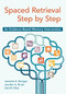 Spaced Retrieval Step by Step (An Evidence-Based Memory Intervention) by Jeanette Benigas, Jennifer Brush, Gail Elliot, 9781938870460