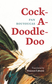 Cock-A-Doodle-Doo by Pan Bouyoucas, Maureen Labonté, 9781771837040