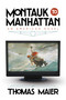 Montauk to Manhattan (An American Novel) by Thomas Maier, 9798888453643