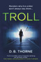 Troll by D. B. Thorne, 9781782395942