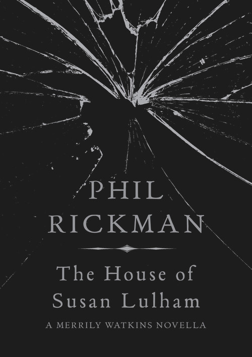 The House of Susan Lulham by Phil Rickman, 9781782397557