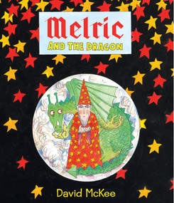 Melric and the Dragon by David McKee, 9781783441624