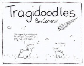 Tragidoodles by Ben Cameron, 9781783523085
