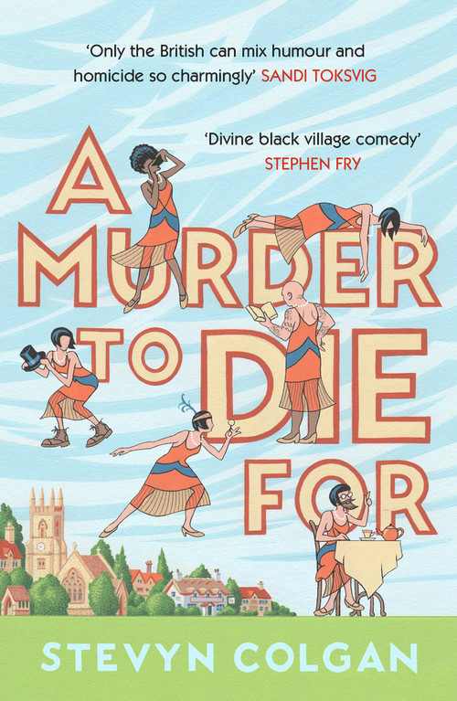 A Murder to Die For by Stevyn Colgan, 9781783524389