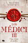 Una reina al poder / A Queen in Power. The Medicis III (Spanish Edition) by Matteo Strukul, 9786073840934