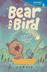 Bear and Bird: The Stars and Other Stories (Candlewick Sparks) - 9781536235630 by Jarvis, Jarvis, 9781536235630