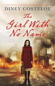 The Girl With No Name - 9781784970055 by Diney Costeloe, 9781784970055