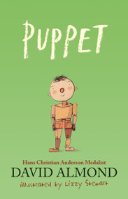 Puppet - 9781536239171 by David Almond, Lizzy Stewart, 9781536239171