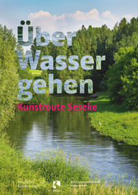 Über Wasser gehen (Kunstroute Seseke) (German Edition) by Agnes Sawer, Uli Paetzel, 9783422800892