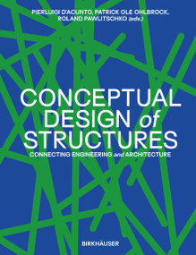 Conceptual Design of Structures (Connecting Engineering and Architecture) by Pierluigi D'Acunto, Patrick Ole Ohlbrock, Roland Pawlitschko, 9783035627954