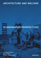 Architecture and Welfare (Scandinavian Perspectives) by Thordis Arrhenius, Ellen Braae, Guttorm Ruud, 9783035627961