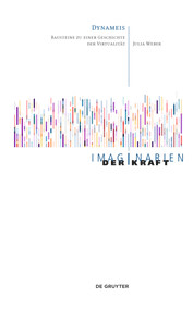Dynameis (Bausteine zu einer Geschichte der Virtualität) (German Edition) by Julia Weber, 9783111322438
