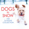 Dogs in Snow (The Ultimate Collection) by Hugo Ross, 9781785300004