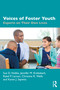 Voices of Foster Youth (Experts on Their Own Lives) by Sue D. Hobbs, Jennifer M. Krebsbach, Rakel P. Larson, Christine R. Wells, Karen J. Saywitz, 9781032313290