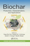 Biochar (Production, Characterization, and Applications) by Yong Sik Ok, Sophie M. Uchimiya, Scott X. Chang, Nanthi Bolan, 9780367658762