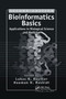 Bioinformatics Basics (Applications in Biological Science and Medicine) by Lukas K. Buehler, Hooman H. Rashidi, 9780367392598