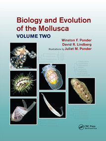 Biology and Evolution of the Mollusca, Volume 2 by Winston Frank Ponder, David R. Lindberg, Juliet Mary Ponder, 9781032173542