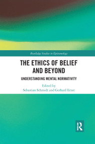 The Ethics of Belief and Beyond (Understanding Mental Normativity) - 9781032336541 by Sebastian Schmidt, Gerhard Ernst, 9781032336541