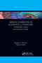 Green Chemistry in Scientific Literature (A Bibliometric Study and Research Trends) by Sanjay Sharma, Hasan Demir, 9781032337586