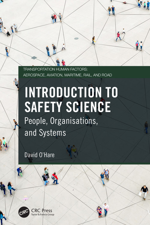 Introduction to Safety Science (People, Organisations, and Systems) by David O'Hare, 9781032231969