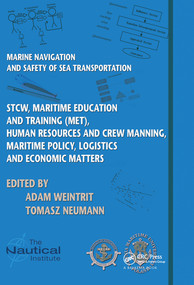 Marine Navigation and Safety of Sea Transportation by Adam Weintrit, Tomasz Neumann, 9780367576400