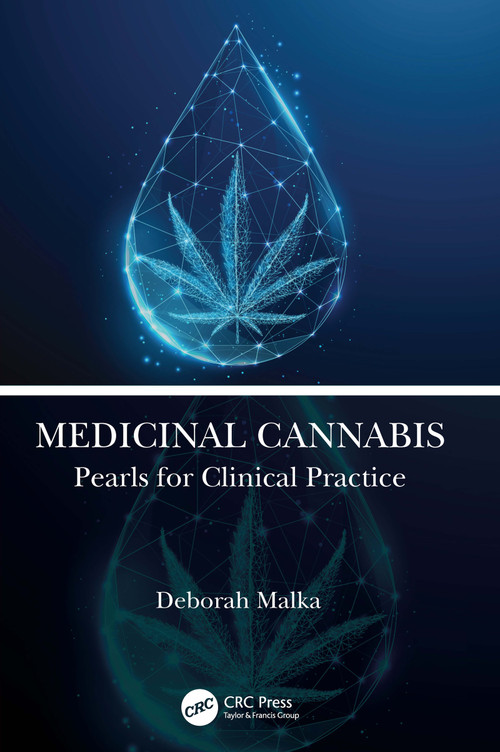 Medicinal Cannabis (Pearls for Clinical Practice) by Deborah Malka, 9780367565275