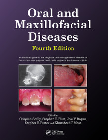 Oral and Maxillofacial Diseases, Fourth Edition by Crispian Scully, Stephen Flint, 9780367446000
