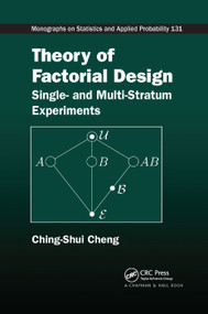 Theory of Factorial Design (Single- and Multi-Stratum Experiments) by Ching-Shui Cheng, 9780367378981