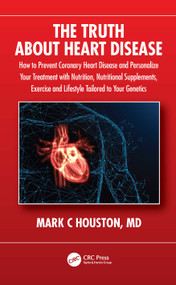 The Truth About Heart Disease by Mark Houston, 9781032230870