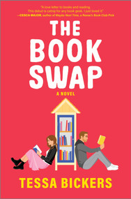 The Book Swap (The romance novel about book lovers and for book lovers - uplifting, moving, and full of love) by Tessa Bickers, 9781525836701