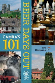 101 Beer Days Out by Tim Hampson, 9781852492885