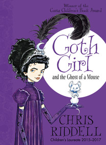 Goth Girl and the Ghost of a Mouse - 9781447201748 by Chris Riddell, 9781447201748