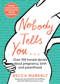 Nobody Tells You (Over 100 Honest Stories About Pregnancy, Birth and Parenthood) by Erika Rappaport, 9781529056051