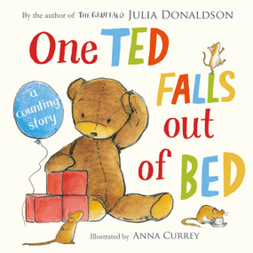 One Ted Falls Out of Bed - 9781447266143 by Julia Donaldson, Anna Currey, 9781447266143