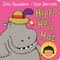 Hippo Has a Hat - 9781447287896 by Julia Donaldson, Nick Sharratt, 9781447287896