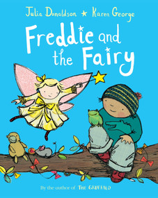 Freddie and the Fairy by Julia Donaldson, Karen George, 9781529042528