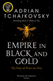 Empire in Black and Gold by Adrian Tchaikovsky, 9781529050264