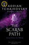 The Scarab Path by Adrian Tchaikovsky, 9781529050349