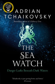 The Sea Watch by Adrian Tchaikovsky, 9781529050363