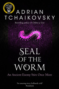 Seal of the Worm by Adrian Tchaikovsky, 9781529050448
