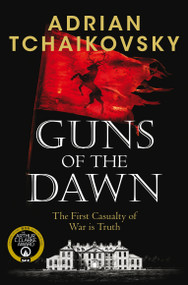 Guns of the Dawn by Adrian Tchaikovsky, 9781529091458