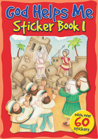 God Helps Me Sticker Book 1 by Juliet David, Clare Caddy, 9781859859735