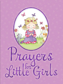 Prayers for Little Girls by Juliet David, Julia Clay, 9781859859902