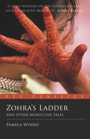 Zohra's Ladder (And Other Moroccan Tales) by Pamela Windo, 9781903070680